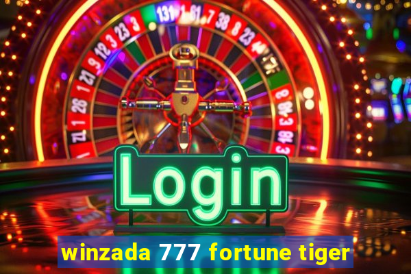 winzada 777 fortune tiger